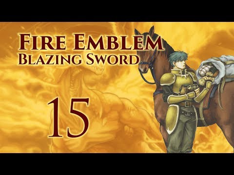 Part 15: Let's Play Fire Emblem 7, Hector Hard Mode Ranked Walkthrough - Chapter 18