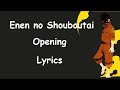 Enen no Shouboutai Op Lyrics