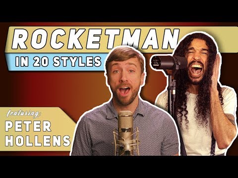 Rocket Man in 20 Styles Feat. Peter Hollens