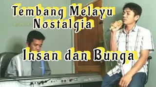 Download lagu Tembang Melayu Nostalgia_Insan dan Bunga_@Lodi tambunan  mp3