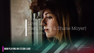 Love Lie (feat. Nevve &amp; Shane Moyer)-Alex Mattson