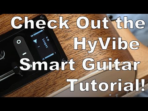 HyVibe Tutorial - The Worlds' First Smart Acoustic Guitar