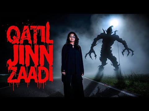 Qatil Jinn Zaadi — Khoobsurti Ke Peeche Chhupi Maut | Real Urdu Horror Story