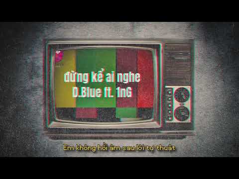 Đừng kể ai nghe D.blue - 1ng Karaoke beat