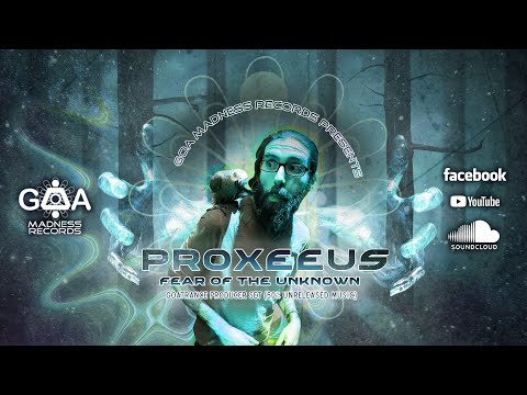 Proxeeus: Fear Of The Unknown (Producer set)