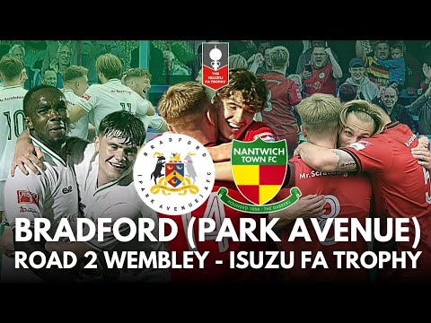 ROAD 2 WEMBLEY - HIGHLIGHTS VS NANTWICH TOWN - ISUZU FA TROPHY