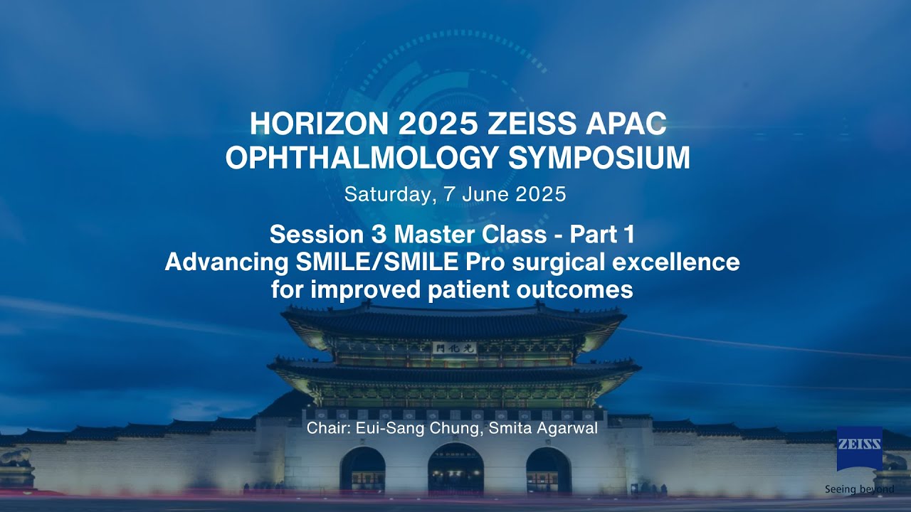 Horizon 2025 S3: Advancing SMILE/SMILE Pro surgical excellence for improved patient outcomes