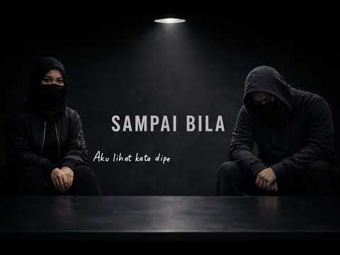 GelombangNada - Sampai Bila [Official lyric video]