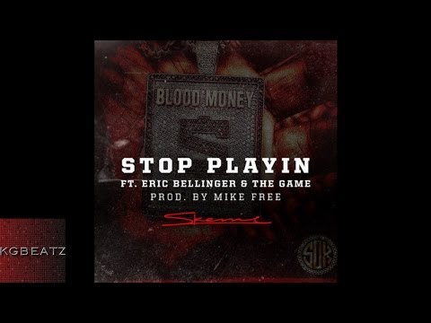 Skeme ft. Eric Bellinger, The Game - Stop Playin [Prod. By Mike Free] [New 2014]