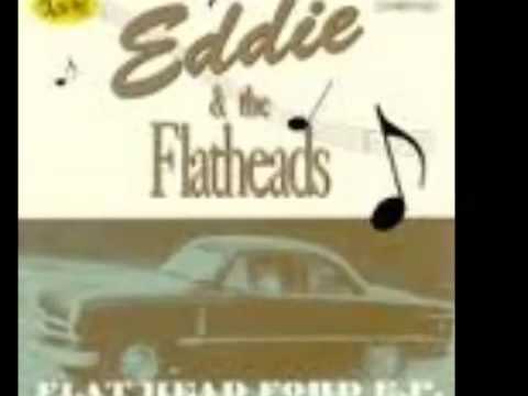 Eddie & The Flatheads - Flat Head Ford