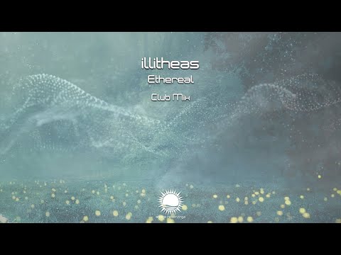 illitheas - Ethereal (Club Mix)