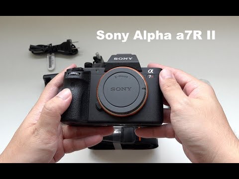 Sony Alpha a7R II Mirrorless Digital Camera Unboxing