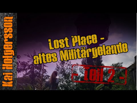Lost Place - altes Militärgelände Teil 1