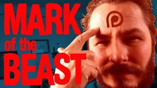 Patreon &amp; the Mark of the Beast