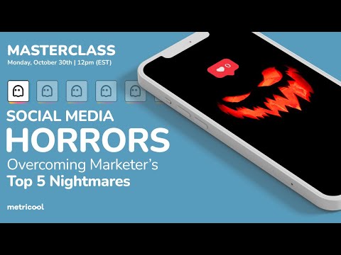 Social Media Horrors: Overcoming Marketer’s Top 5 Nightmares