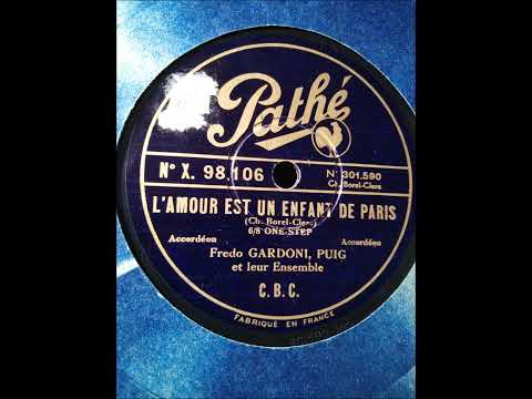 L'AMOUR EST UN ENFANT DE PARIS (One Step) par Fredo GARDONI enregistré mi-mai 1932