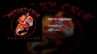 Motley Crue - Hell On High Heels