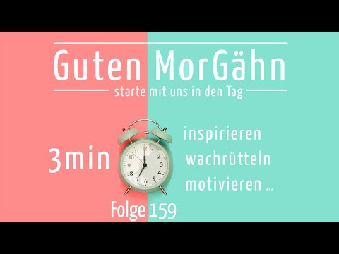 Guten MorGähn | Folge 159 | Wir machen Pause!