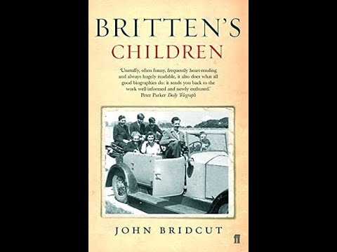 "Britten's Children" By John Bridcut
