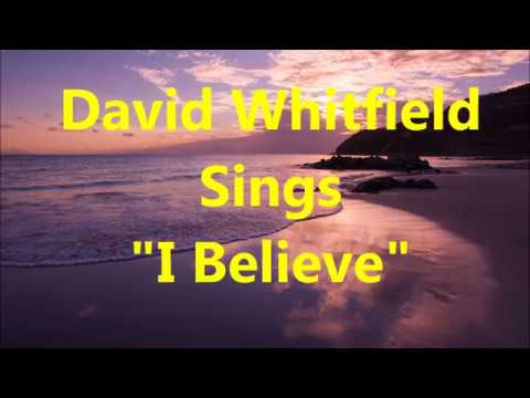 David Whitfield  -  "I Believe" (with lyrics)