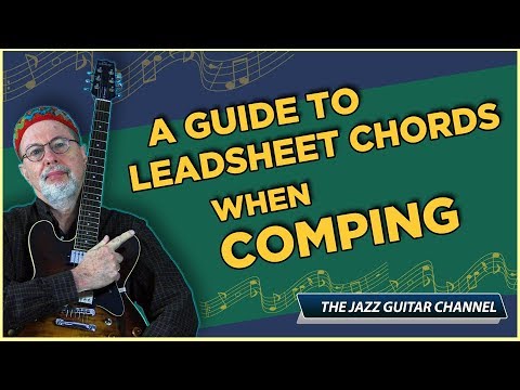A Guide To Leadsheet Chords When Comping