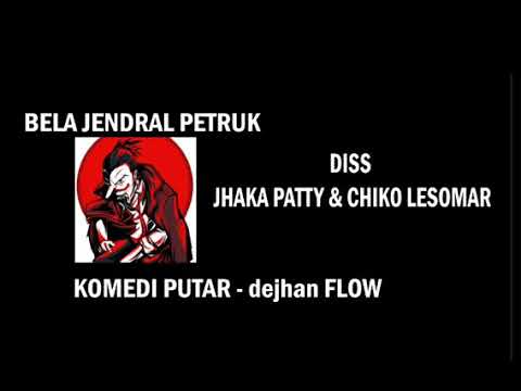 VIRAL✓ {BELA JENDERAL PETRUK} DEJHAN FLOW DISS JHAKA PATTY & CHIKO