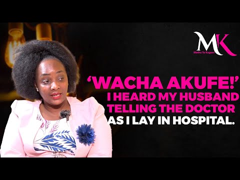When I lay in hospital after attempted suicide, my hubby would tell the doctors ‘wacha akufe!’