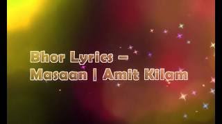 Bhor Bhor full song with lyrics from Masaan movie by indian ocean