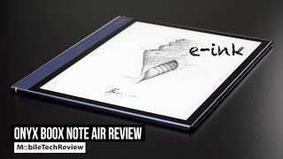 Onyx Boox Note Air 10.3&quot; E-Ink Reader and Tablet Review