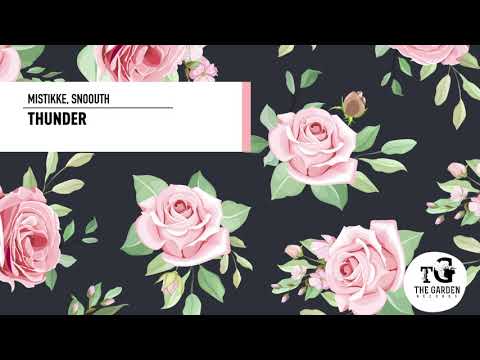 Mistikke x Snoouth - Thunder (OUT NOW)