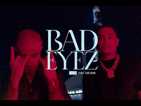 NIMO x LUCIANO – BAD EYEZ