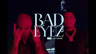 Musik-Video-Miniaturansicht zu BAD EYEZ Songtext von NIMO & LUCIANO