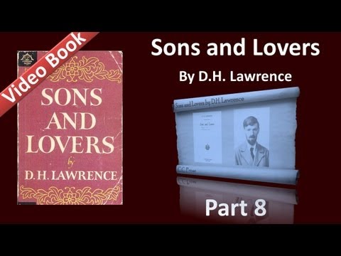 , title : 'Part 08 - Sons and Lovers Audiobook by D. H. Lawrence (Ch 12)'