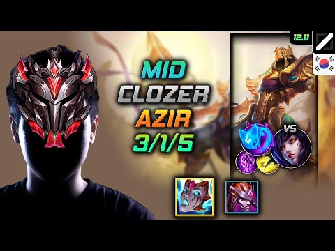 클로저 미드 아지르 리안드리 콩콩이 - Clozer Azir Mid vs Ahri - 롤 KR 12.11
