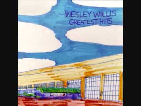 Wesley Willis - Greatest Hits Volume I (Full Album)