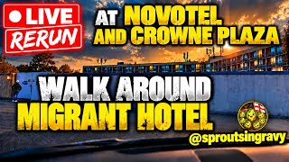 Migrant Hotel Walk-Around (Novotel & Crowne Plaza.