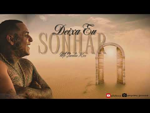 Deixa Eu Sonhar -Mc Gordin Rex -  (DJjotadin )