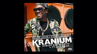 Kranium Ft Ty Dolla Sign - Nobody Has To Know (Major Lazer & Kickraux Remix) video