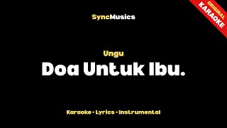 Download lagu Ungu - Doa Untuk Ibu. | Karaoke - Lirik - Instrumental mp3