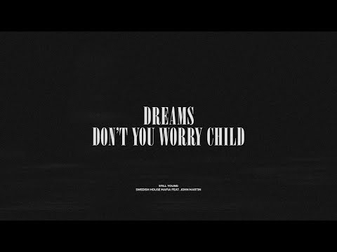 Dreams / Don't You Worry Child