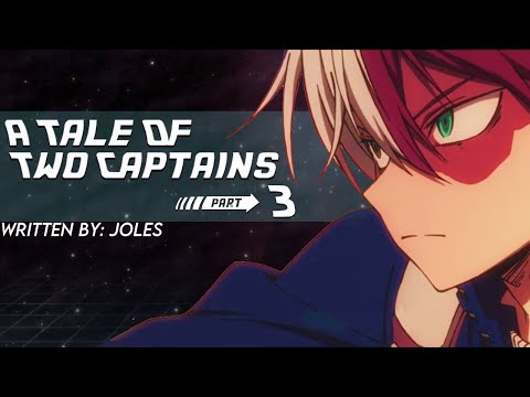 A Tale Of Two Captains Part 3 | Sci-Fi! Todoroki Shoto x Listener | BNHA ASMR Fanfiction Reading