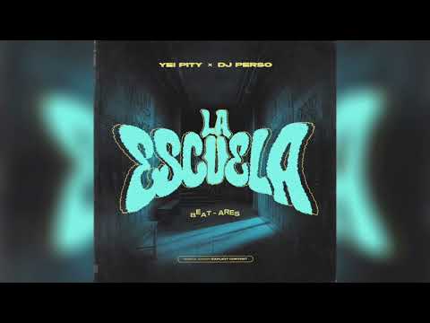 LA ESCUELA - YEI PITY (Audio Oficial)