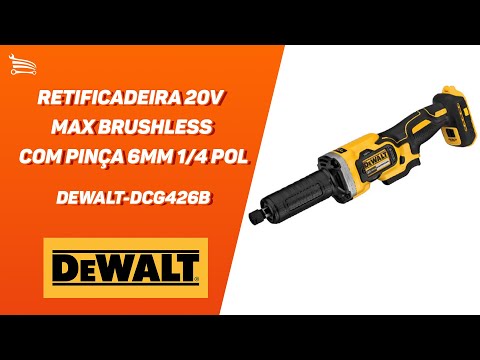 Retificadeira 20V MAX Brushless com Pinça 6mm 1/4 Pol. sem Carregador e Bateria DEWALT-DCG426B - Video