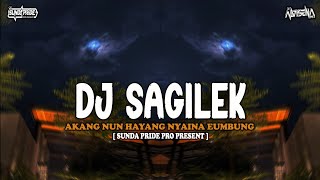 Download lagu DJ SAGILEK - AKANG NU HAYANG NYAINA EMBUNG [GAMELAN] SUNDA PRIDE PRO PRESENT mp3