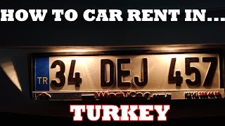 How to Rent a Car in Turkey? SMART Car Rental Tips- MUST WATCH!