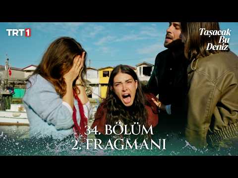 Taşacak Bu Deniz 2. Fragmanı