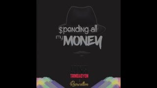 Adonis Nelson - Spending All My Money ft Rapscallion
