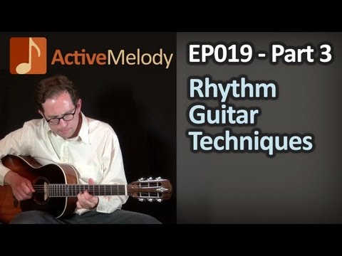 Part 3 - Rhythm Guitar Techniques In The Key of G - EP019-3