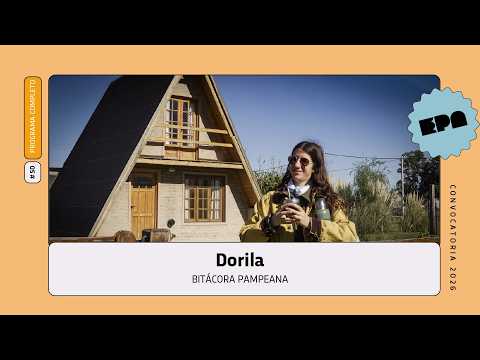 🧭BITÁCORA PAMPEANA | #50 | Dorila