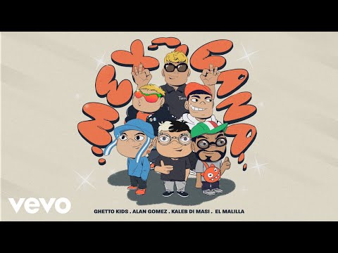 Ghetto Kids, Kaleb Di Masi, Alan Gomez - Mexicana (Letra / Lyrics) ft. El Malilla